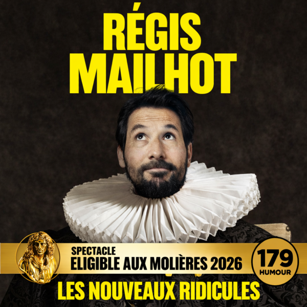 REGIS MAILHOT - LES NOUVEAUX RIDICULES
